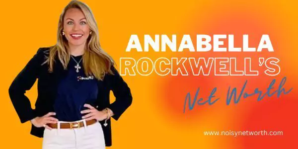 Annabella Rockwell Net Worth: A Manhattan Pharma Heiress’s Riches