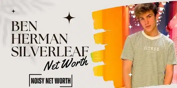 Ben Herman Silverleaf Net Worth - Featured Image