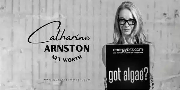 Catharine Arnston Net Worth: The Algae Revolution Entrepreneur